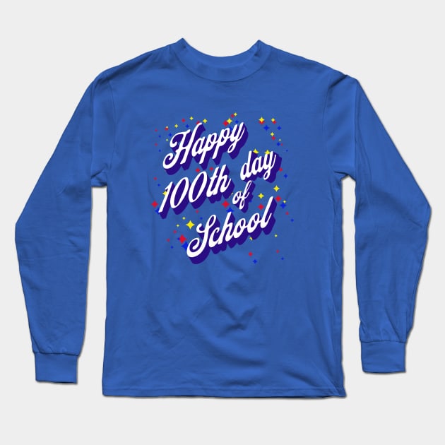 100th day of school Long Sleeve T-Shirt by Polynesian Vibes
